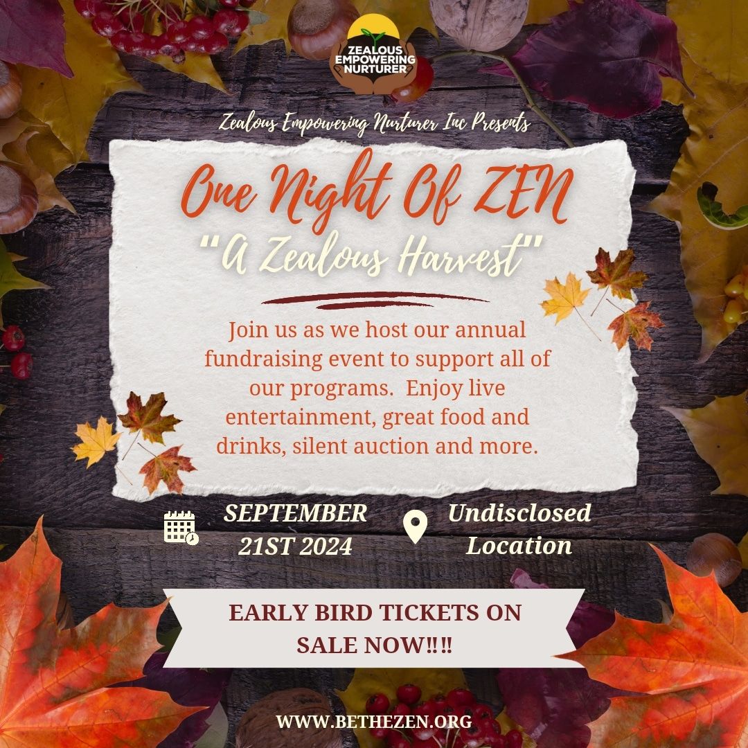 One Night Of ZEN: A Zealous Harvest