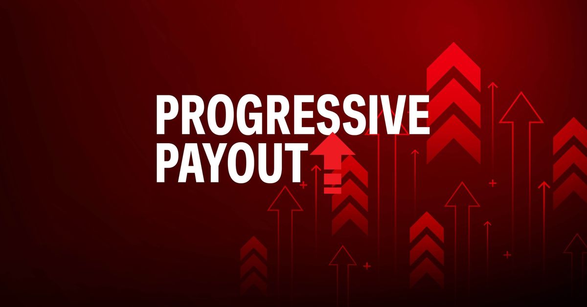 Progressive Payout