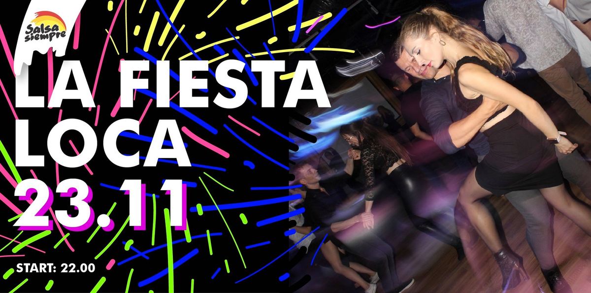 La Fiesta Loca! 