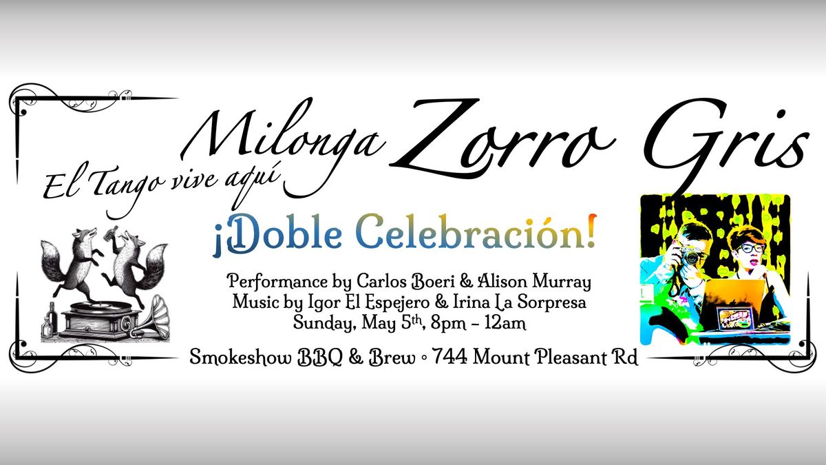 Milonga Zorro Gris - Doble Celebraci\u00f3n