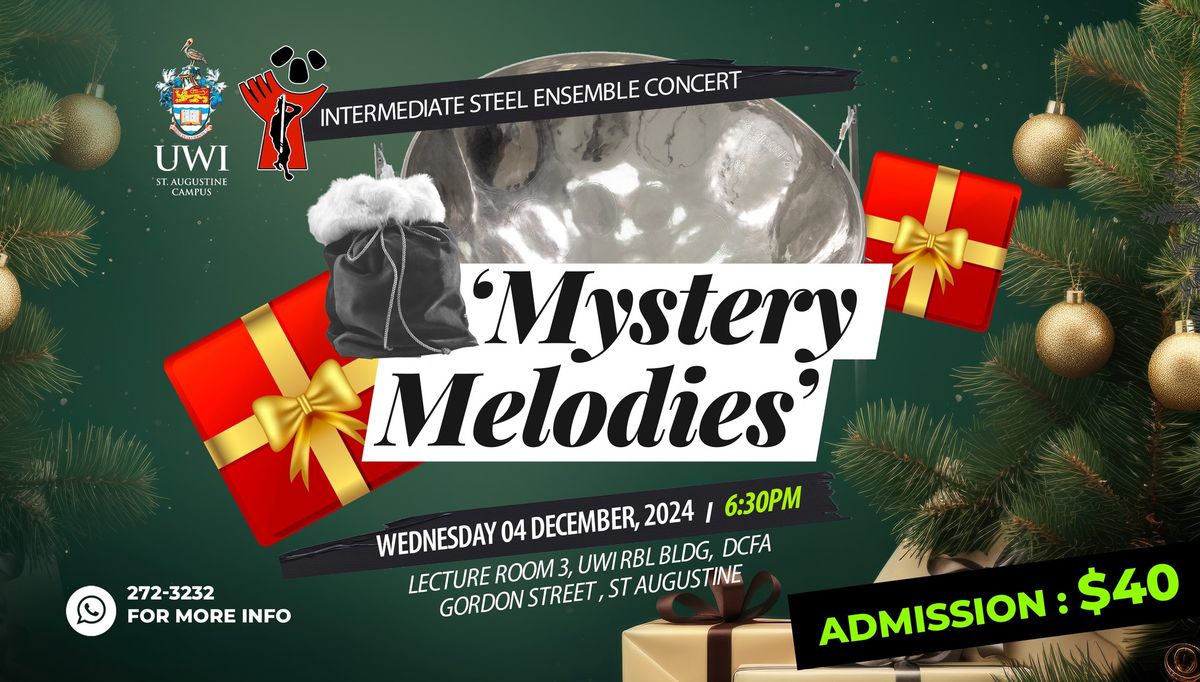 UWI Arts Intermediate Steel Ensemble Concert : "Mystery Melodies"