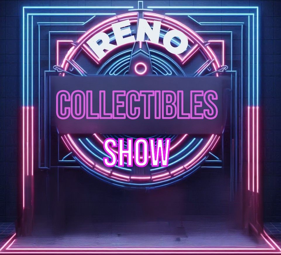 Reno Collectibles Show