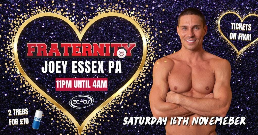 Fraternity Saturdays Presents: Love Island Special with Joey Essex! \ud83e\udd29\ud83c\udfdd\ufe0f\ud83d\udcfa \ud83d\udc51