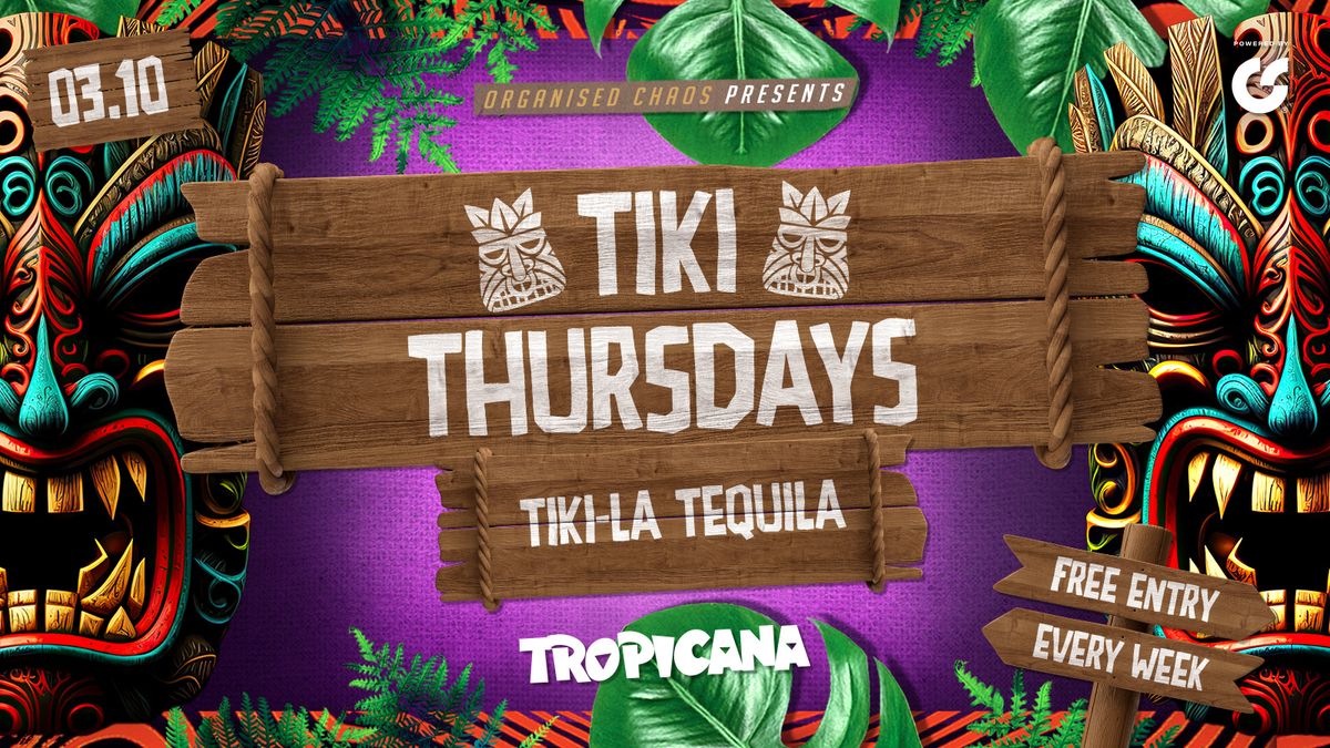 Tiki Thursdays | Tiki-La | Tropicana