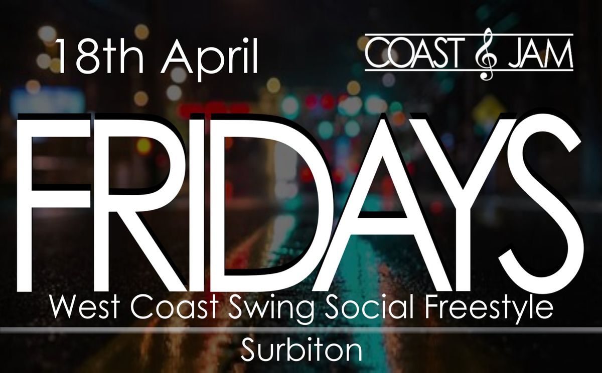 \ud83c\udf89 Coast & Jam FRIDAYS! \ud83c\udfb6