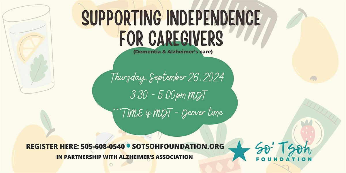 Supporting Independence for Caregiving