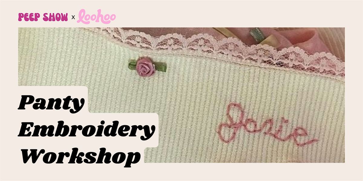 Panty Embroidery Workshop