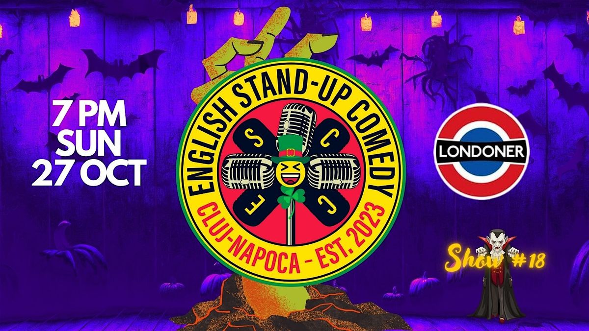 English Stand-up Comedy Cluj #18 - Halloween Edition > SUN 27 OCT @ 7 PM