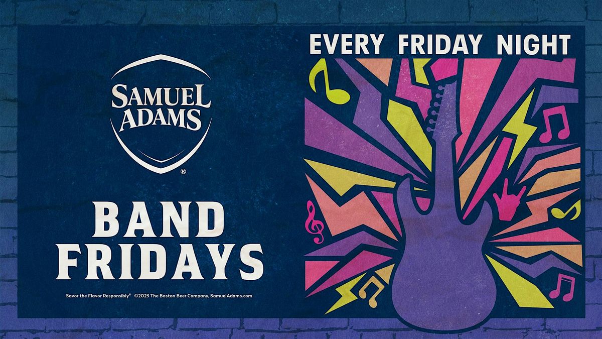 Band Fridays at Sam Adams Taproom