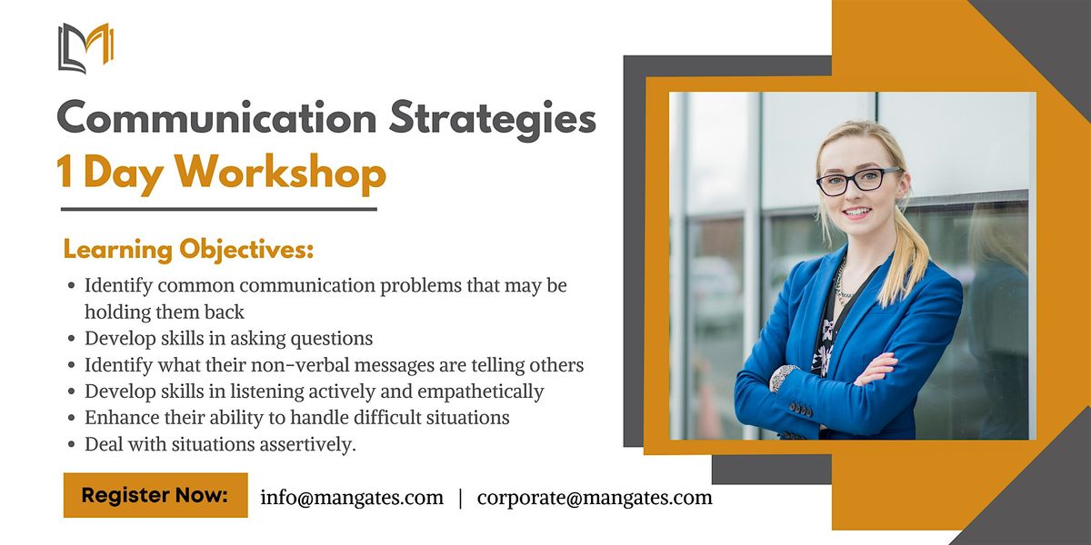 Communication Strategies 1 Day workshop in Fontana, CA on Jun 24th, 2024