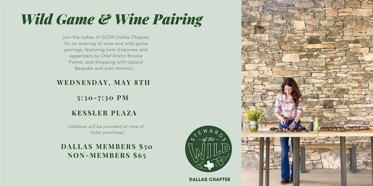 SOTW Dallas Chapter - Ladies Wild Game and Wine Pairing