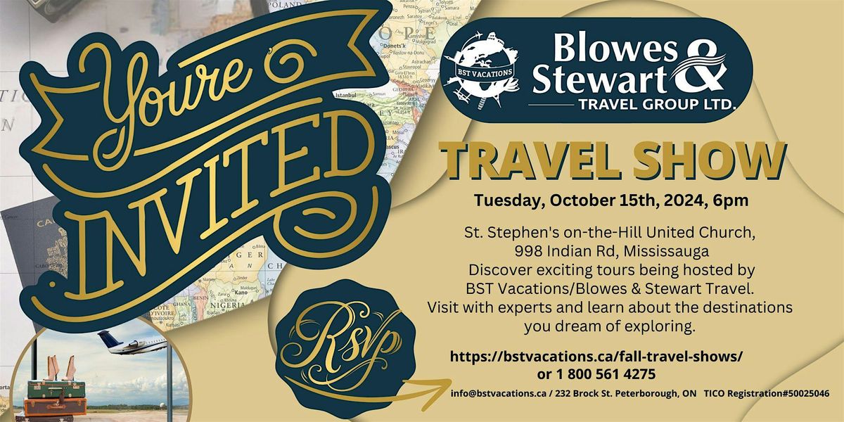 Travel Show Presented by BST Vacations\/Blowes & Stewart Travel