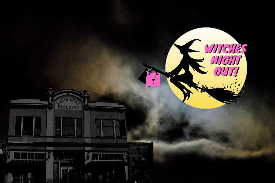 Witches Night Out!  Moonlight Dining and Shopping!