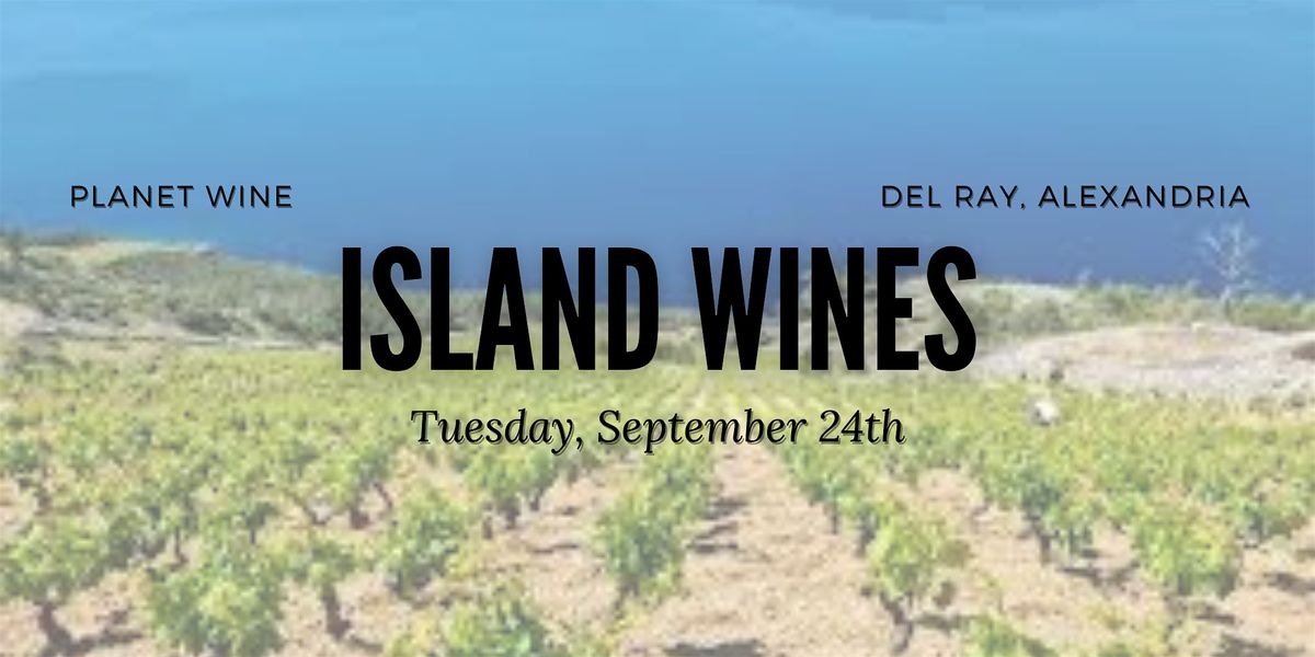 Planet Wine Class - Island Wines