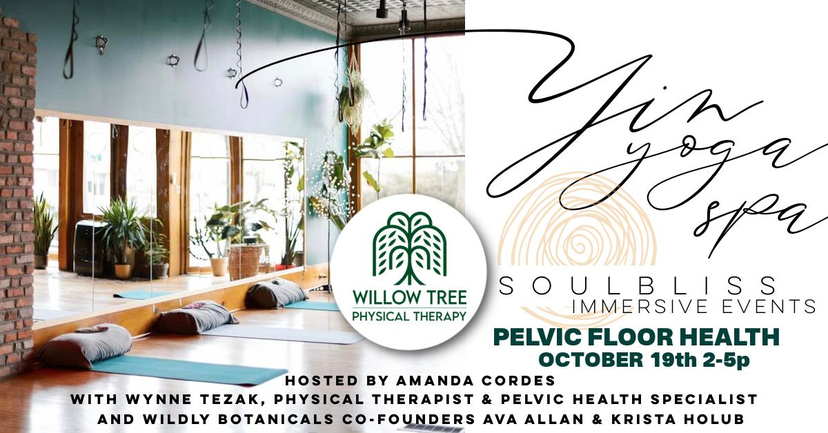 YIN YOGA SPA - Pelvic Floor Health 