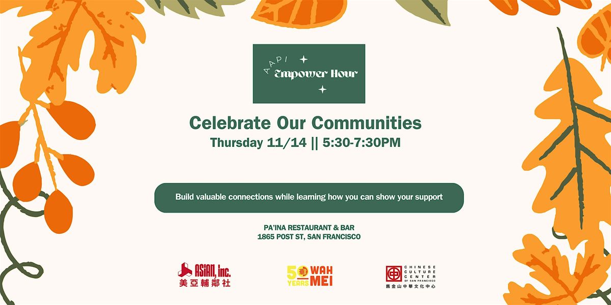 AAPI Empower Hour: Celebrate Our Communities