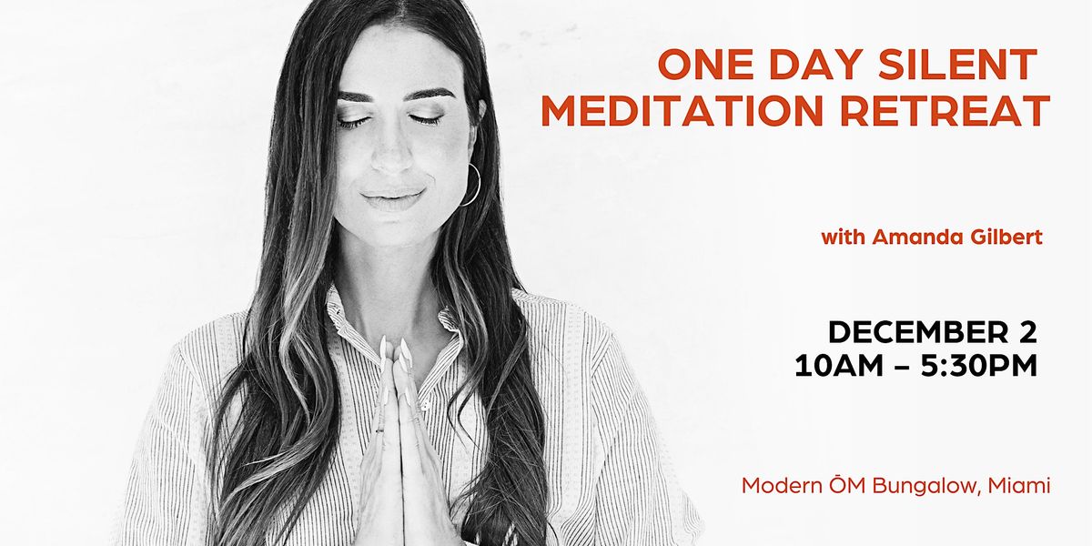 One Day Meditation Silent Retreat in Miami