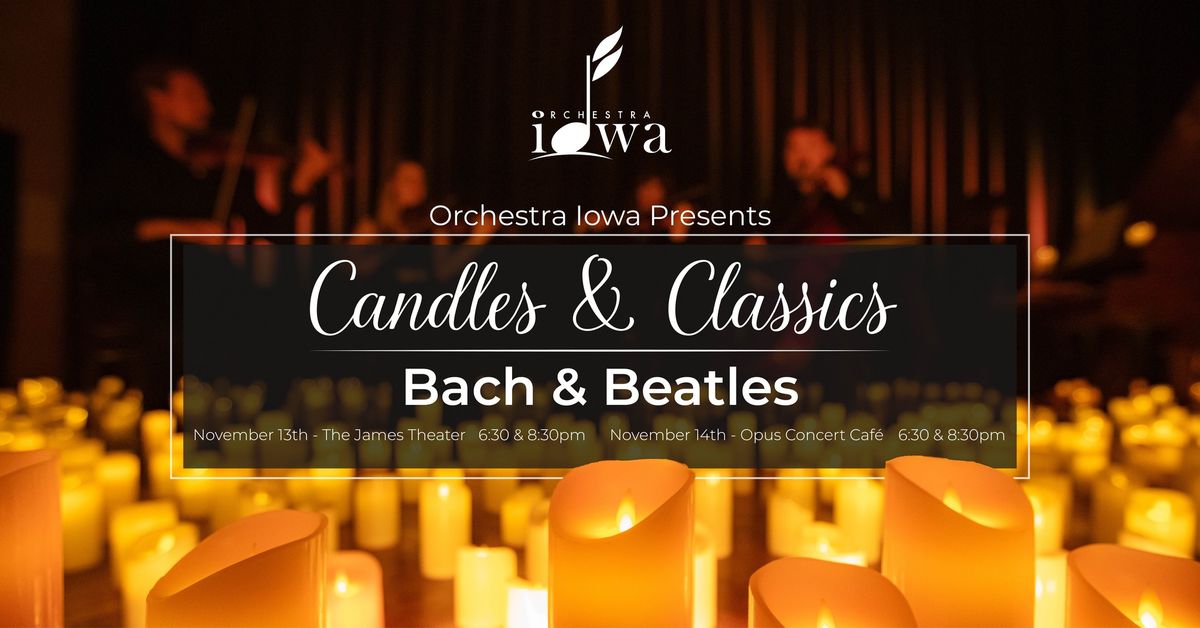 Candles & Classics: Bach & Beatles - IOWA CITY