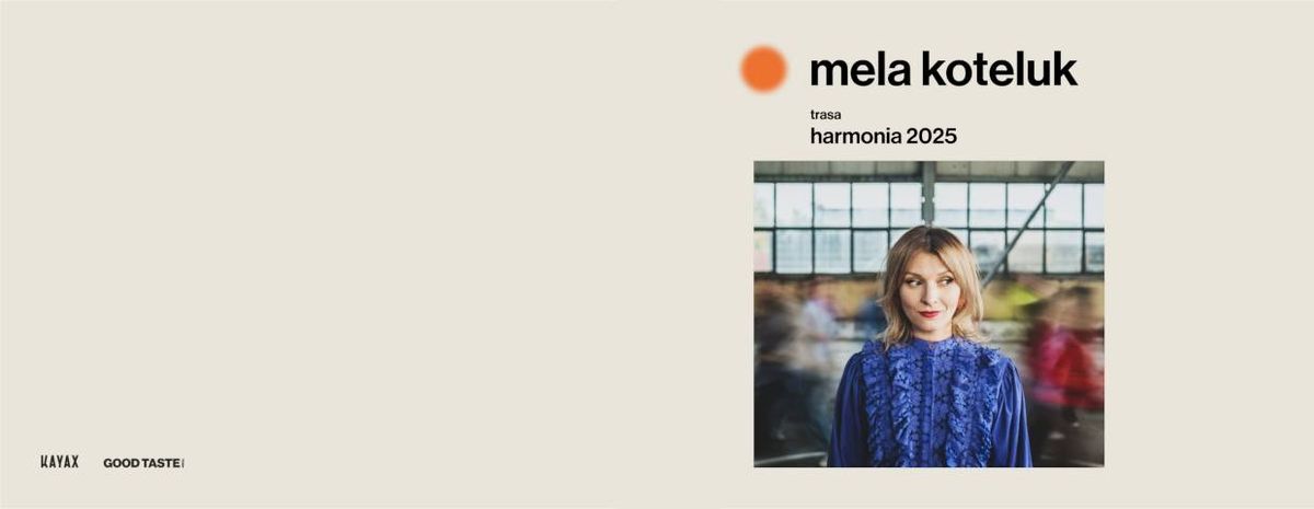 MELA KOTELUK | Harmonia