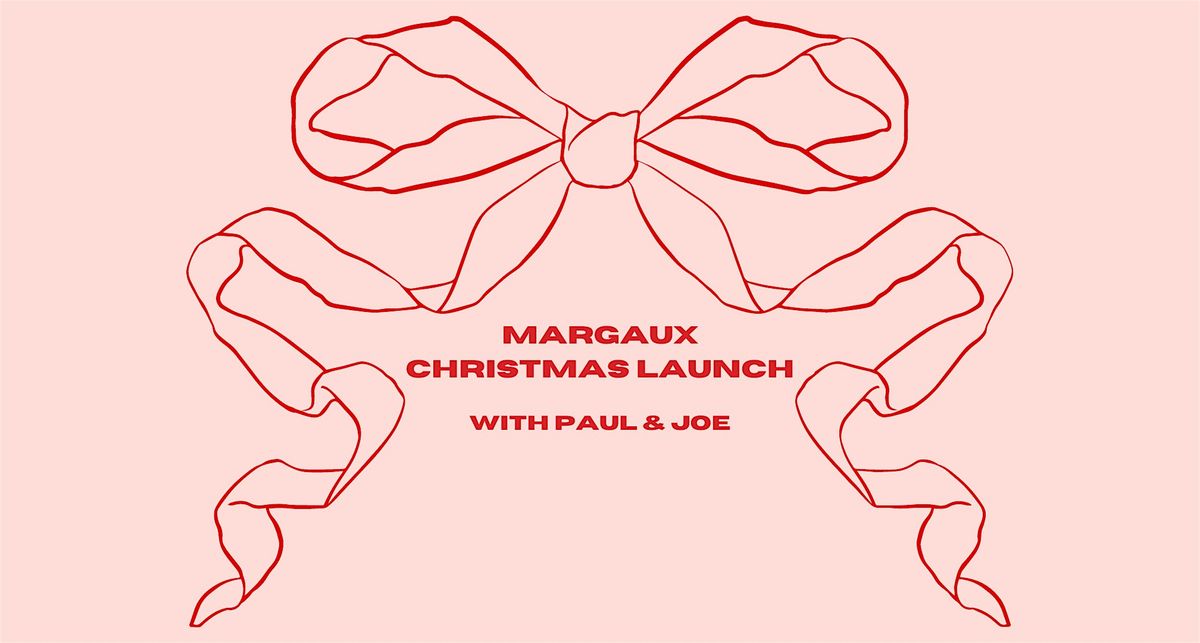 Margaux Christmas Shop Launch & Festive Makeup With Paul & Joe Beauty