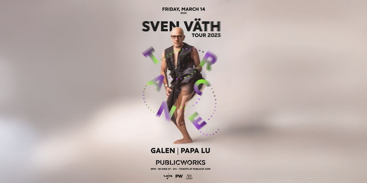 Sven V\u00e4th presented by Public Works, Safra & Minimal Effort