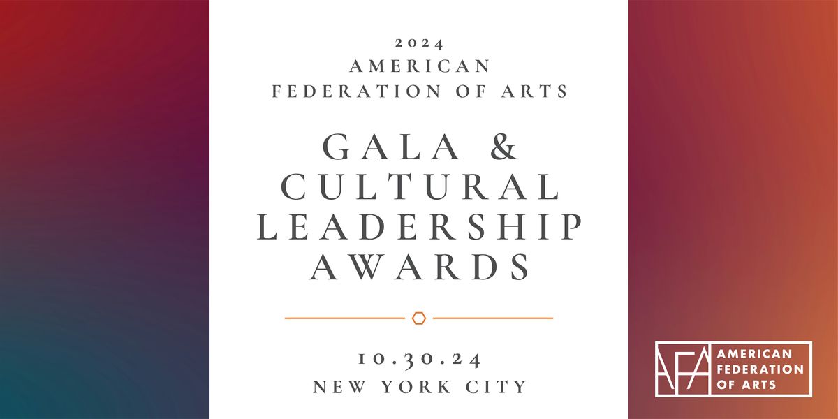 2024 AFA Gala & Cultural Leadership Awards