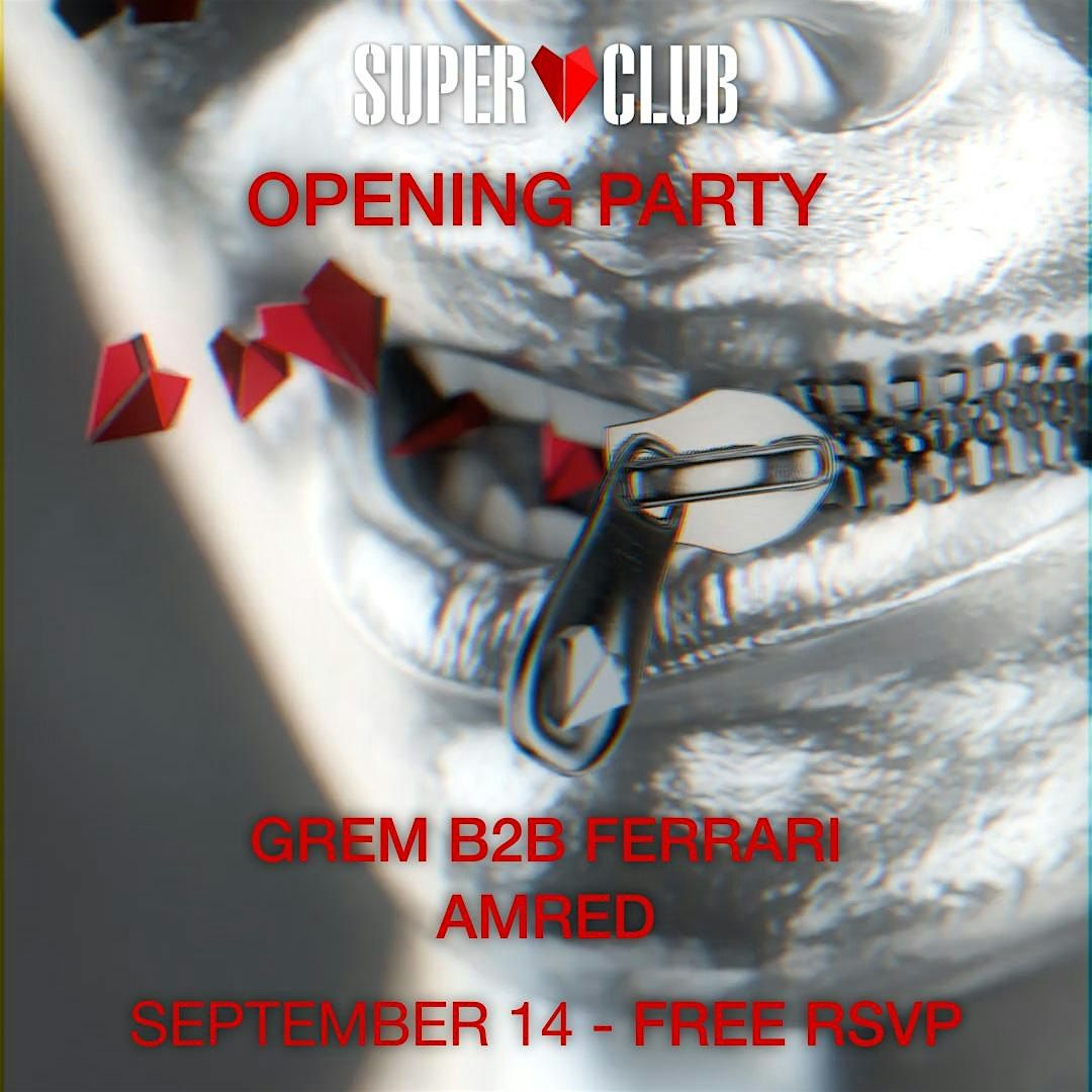 SUPER CLUB Opening Party