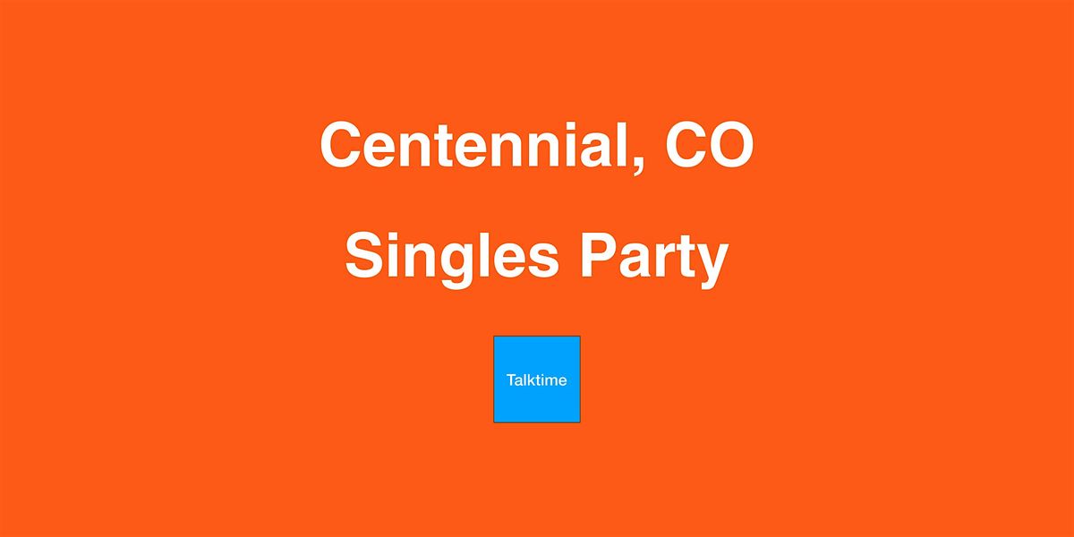 Singles Party - Centennial