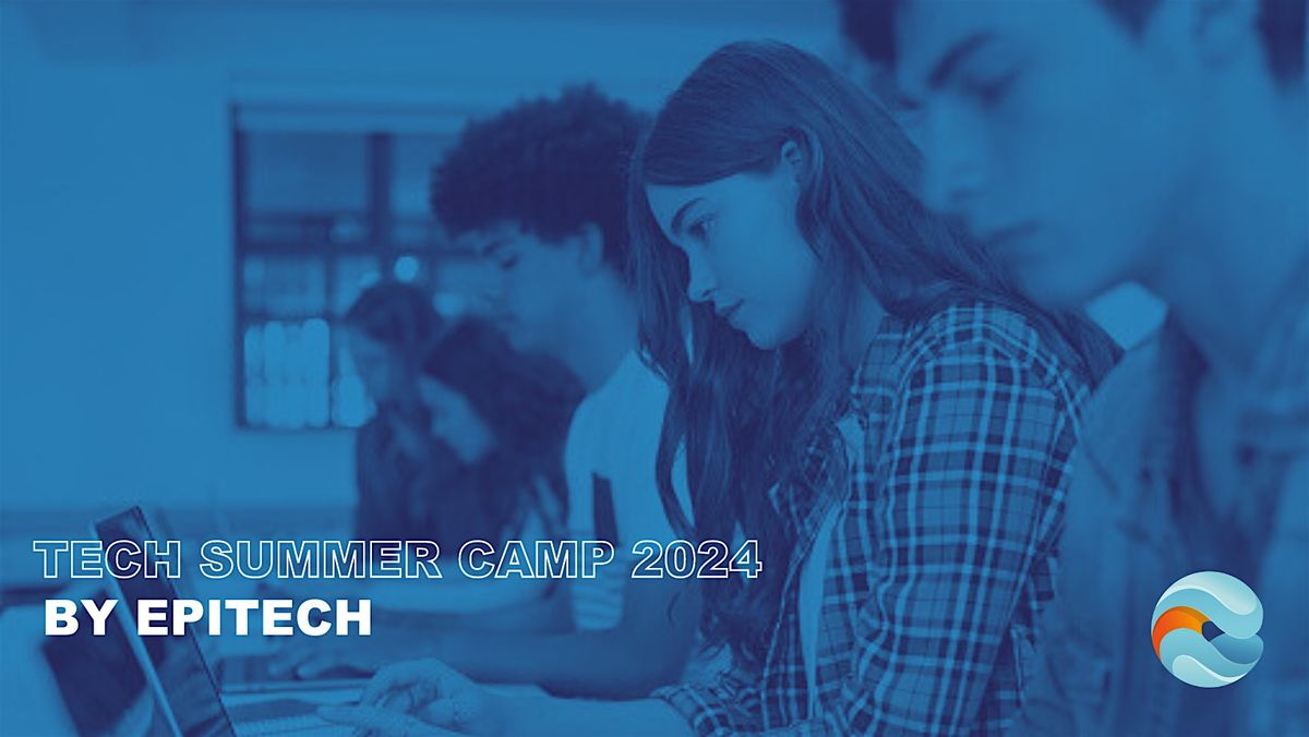 Tech Summer Camp - by Epitech