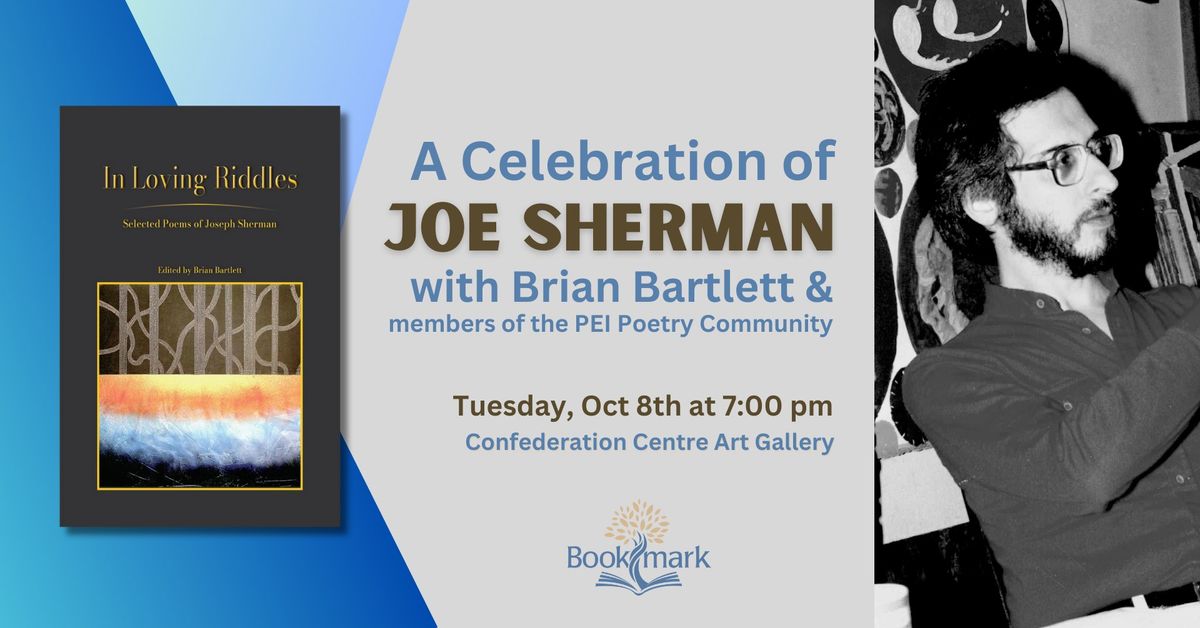 Celebration of Joseph Sherman moderated by Brian Bartlett