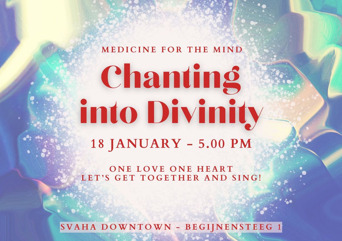 Chanting into Divinity