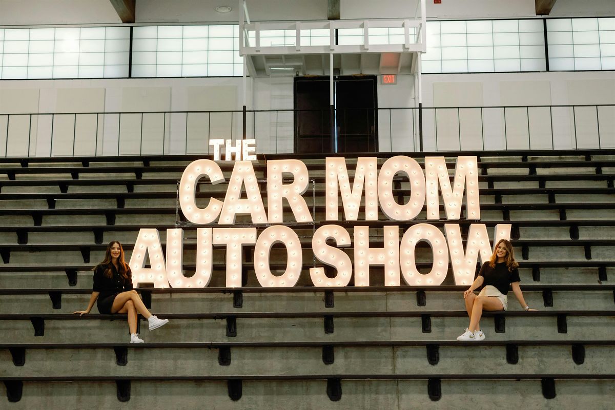 The Car Mom Auto Show VIP Sneak Peek