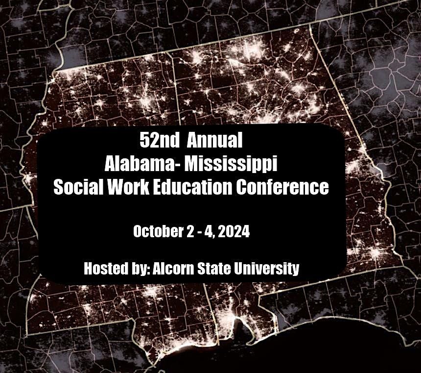 52nd  Annual Alabama-Mississippi Social Work Education Conference