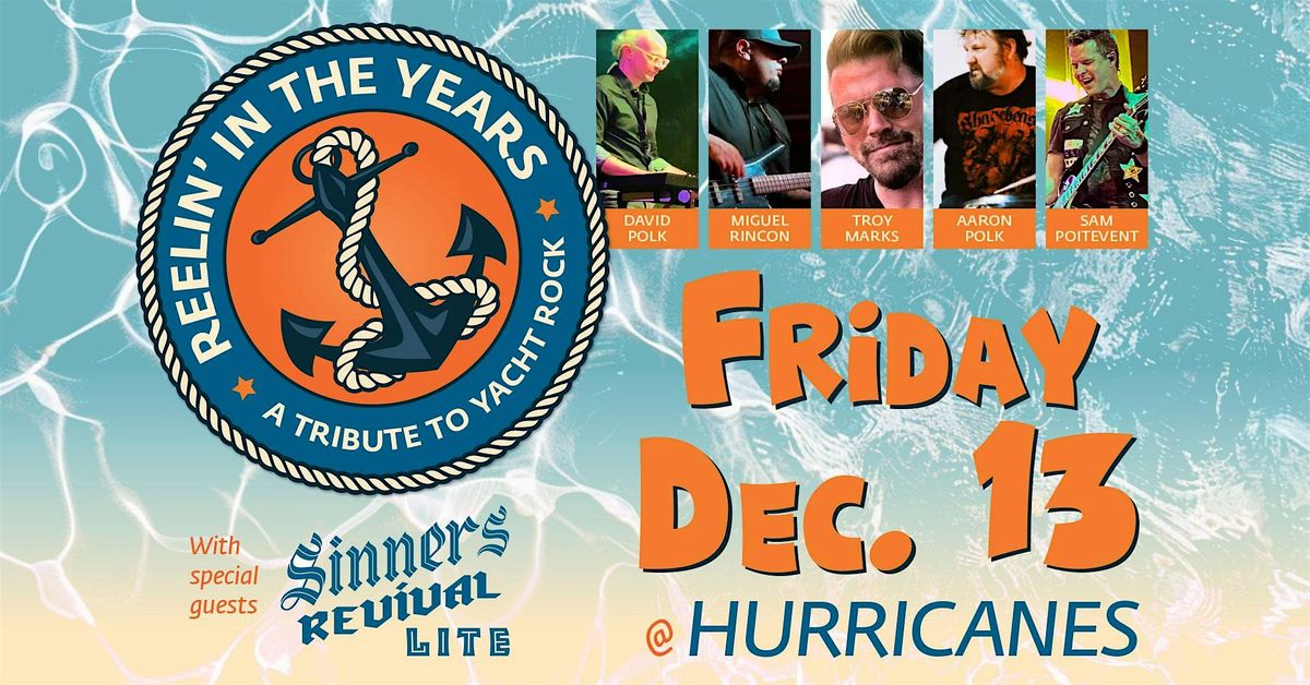 Reelin' In The Years: A Tribute to Yacht Rock live at Hurricanes!