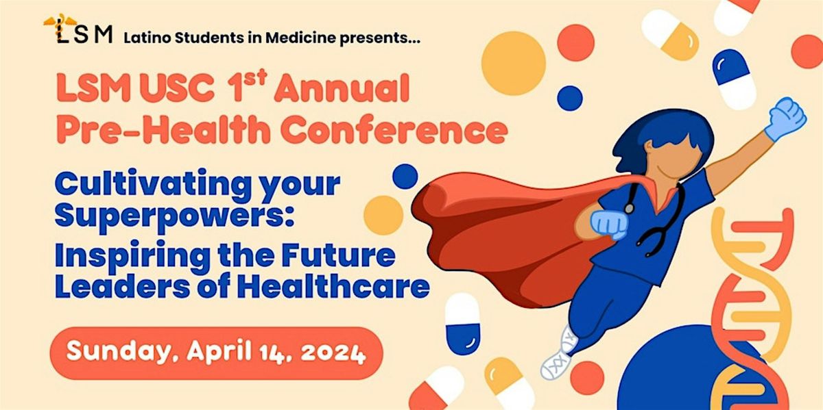 USC LSM 1st Annual Pre-Health Conference