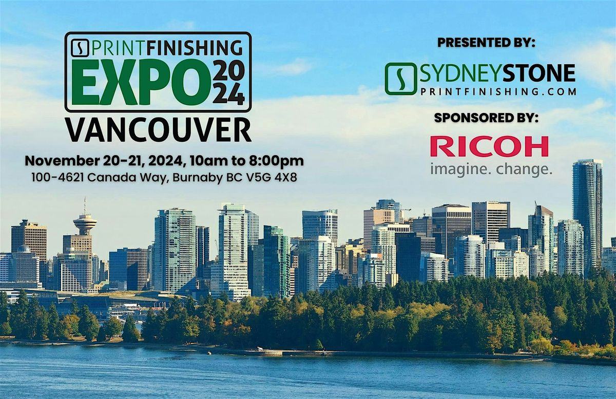 PrintFinishing Expo - Vancouver  with Ricoh November 20-21, 2024