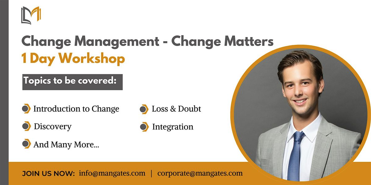 Change Management 1 Day Workshop in Frisco, TX on June 21st, 2024