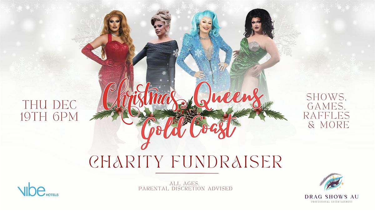 Christmas Queens Gold Coast - A Drag Charity-Fundraiser