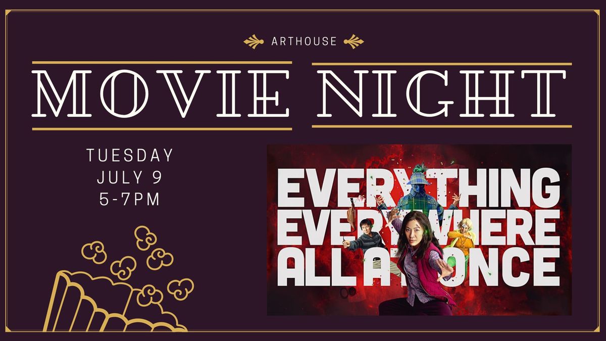 Arthouse Movie Night: Everything Everywhere All At Once