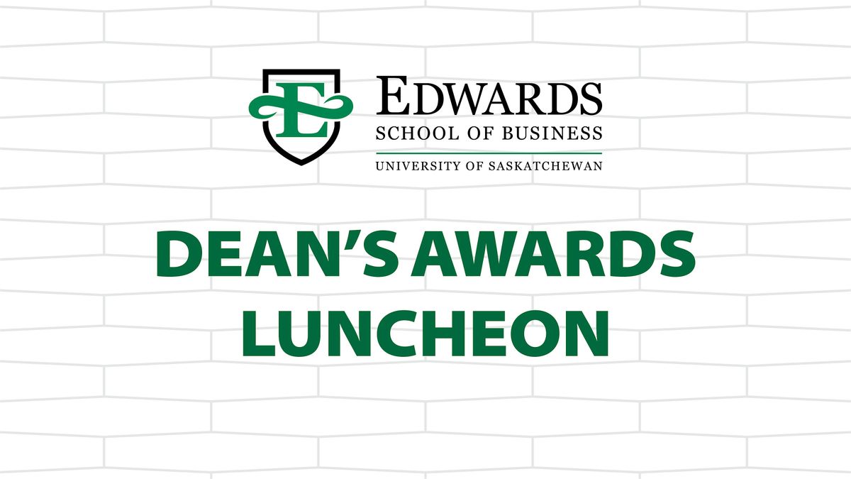 2024 Edwards School of Business Dean\u2019s Awards Luncheon