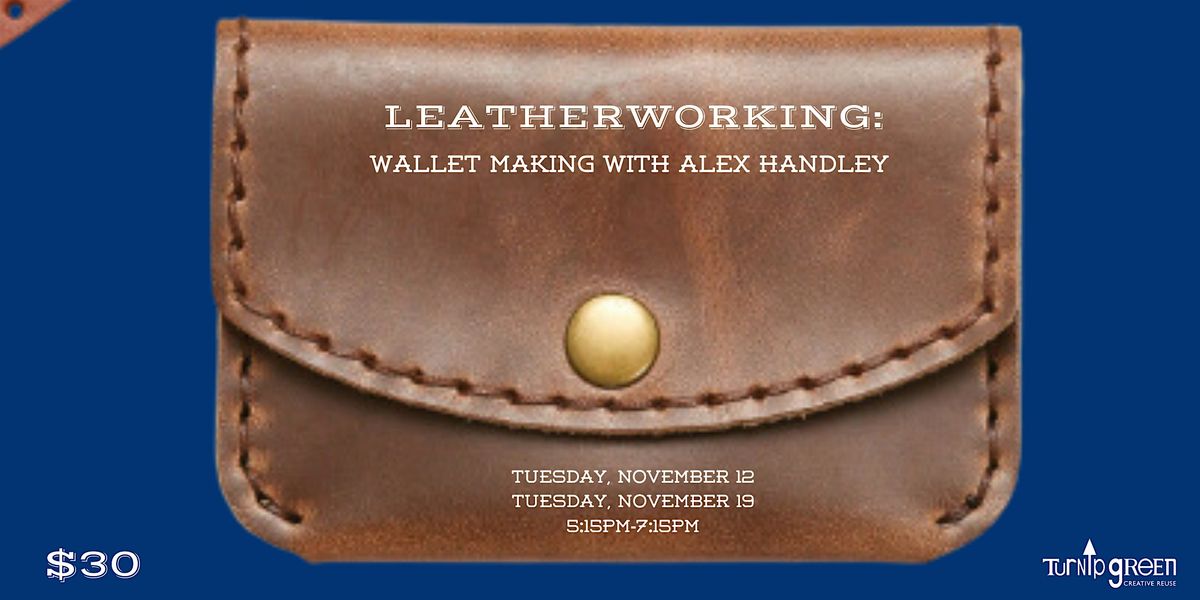 TGCR's Leatherworking: Wallet Making Workshop