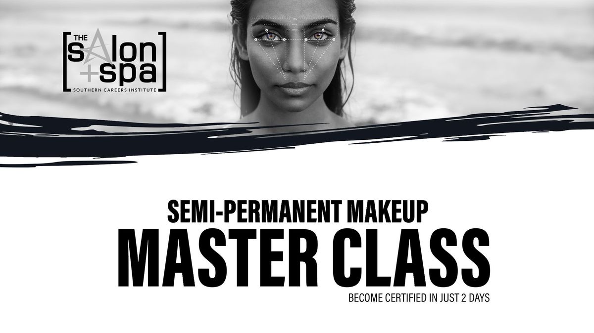 Semi Permanent Makeup Master Class