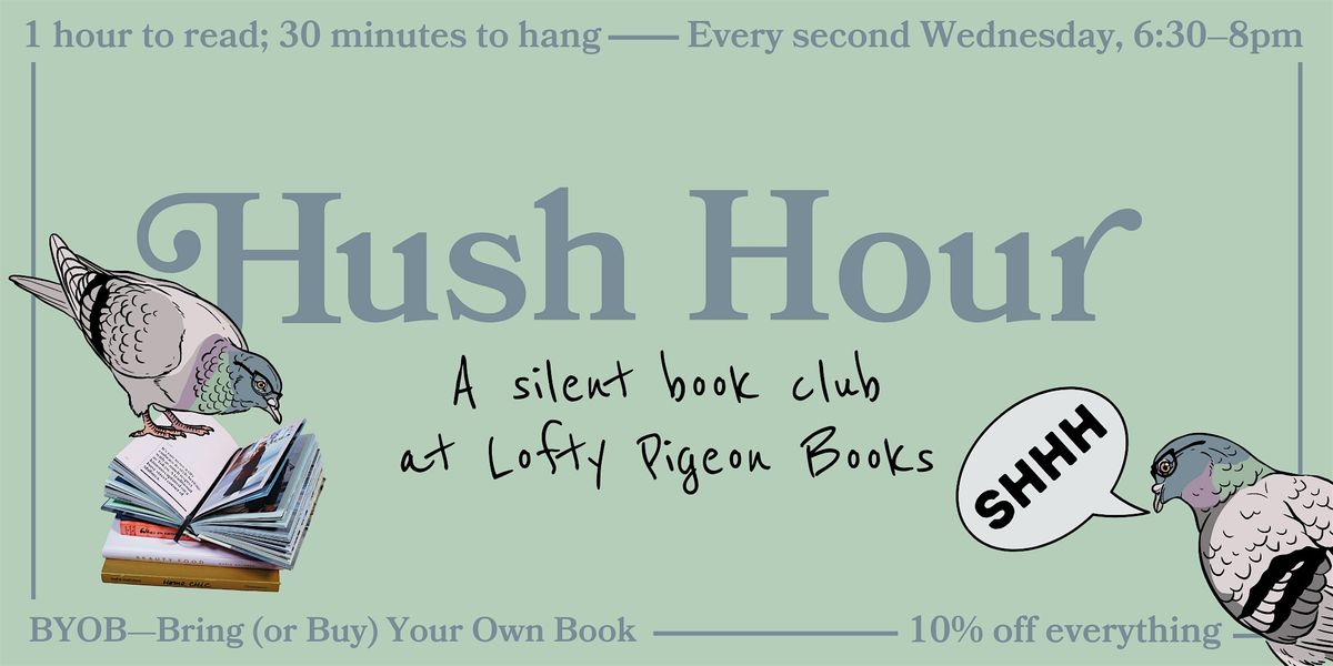 Hush Hour: A Silent Book Club at Lofty Pigeon Books