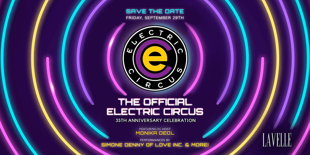 Official Electric Circus @ Lavelle