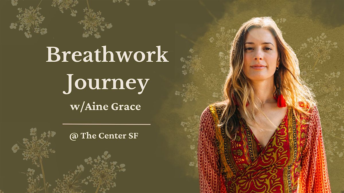 Transformational Breathwork Journey w\/Aine Grace