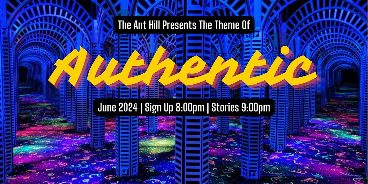The Ant Hill storytelling event \u2014 AUTHENTIC