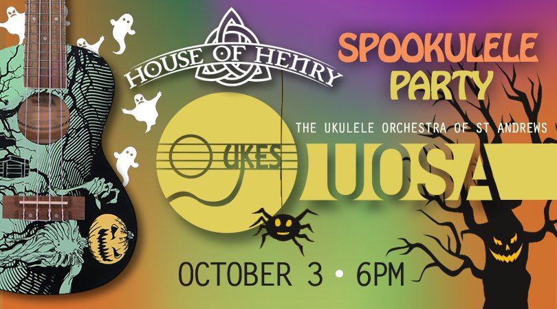 Spookulele Party at The House Of Henry