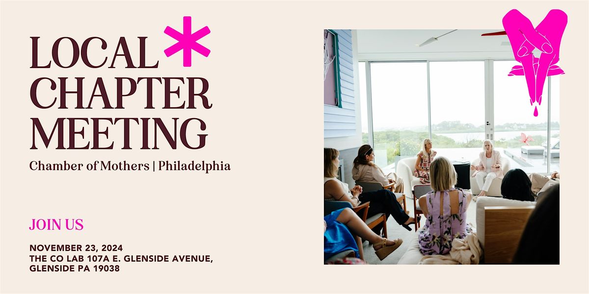 Chamber of Mothers Local Chapter Meeting - PHILADELPHIA