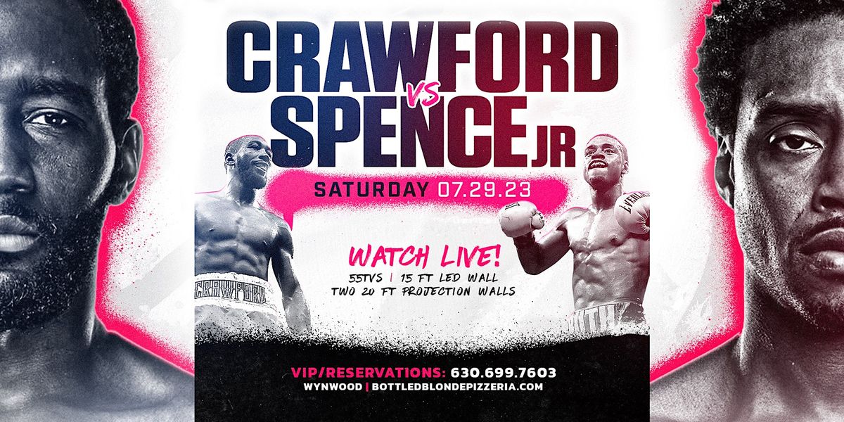 Errol Spence Jr. vs. Terence Crawford, Bottled Blonde Miami, 29 July to