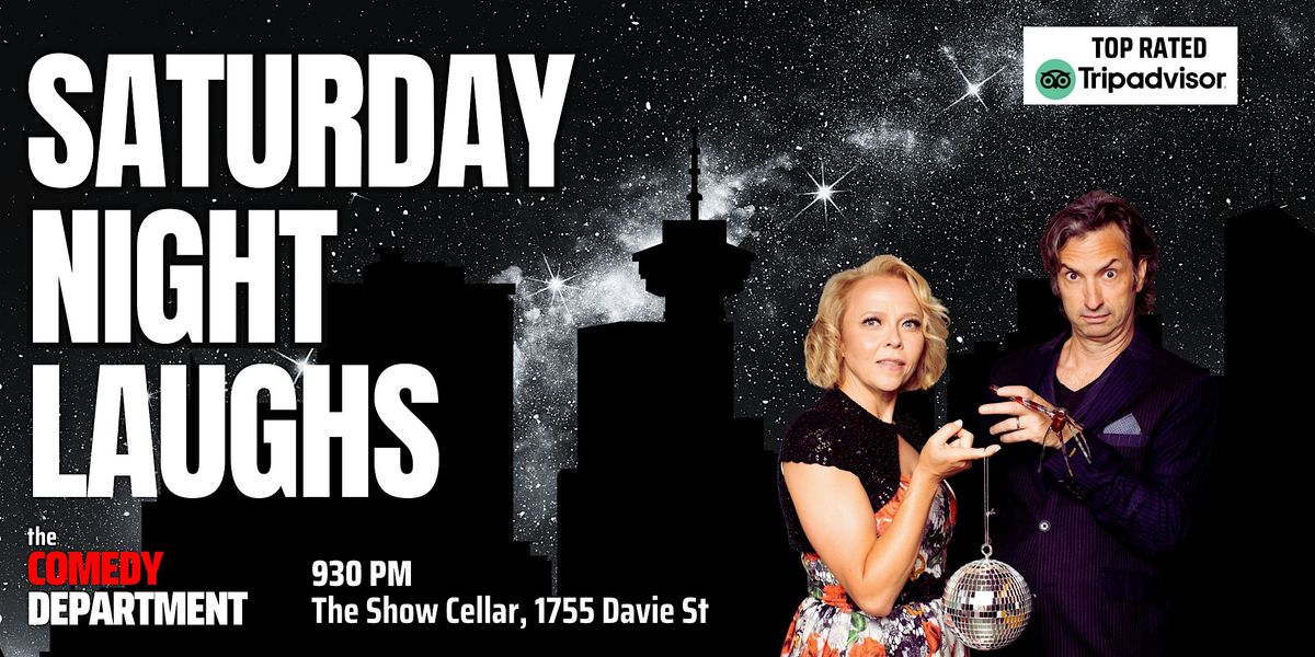 Saturday Night Laughs @ 930 PM Part Stand up, Part Improv, All Comedy